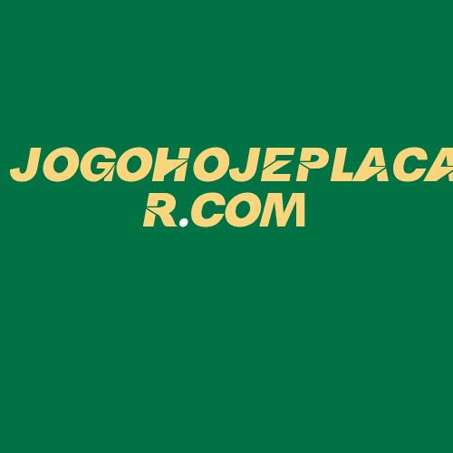 Logo da JOGOHOJEPLACAR